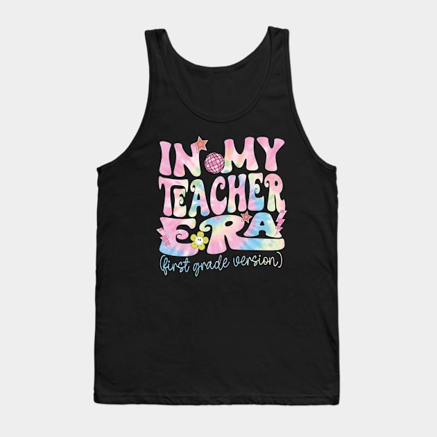 Retro In My Teacher Era First Grade Version Back To School tie dye groovy Tank Top by AbstractA